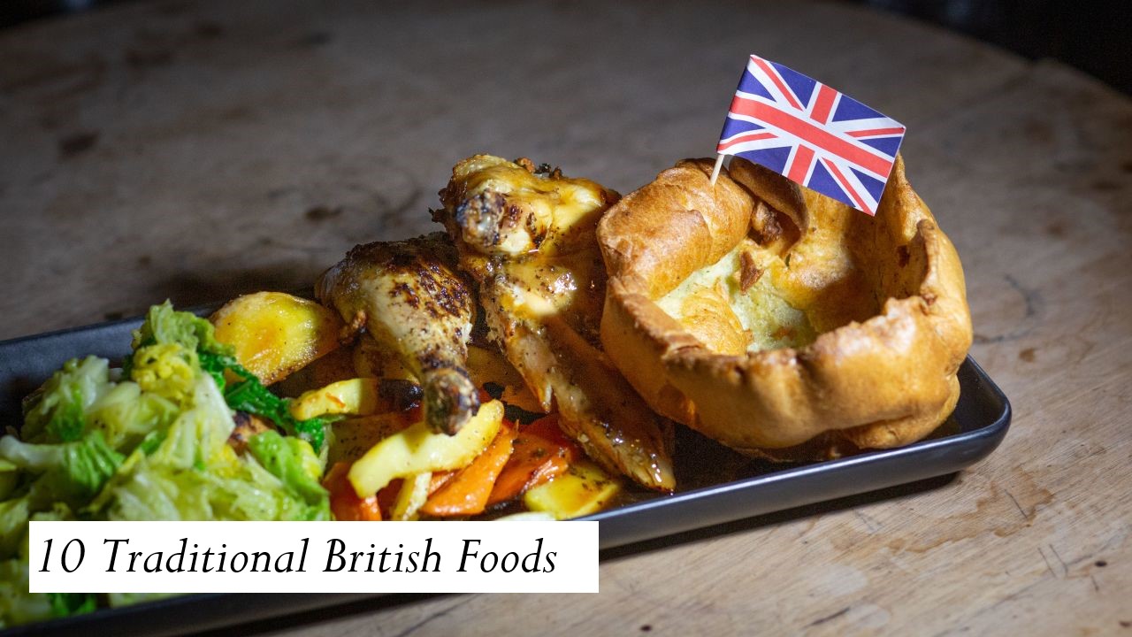 10 Traditional British Foods
