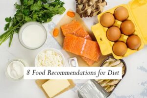 8 Food Recommendations for Diet