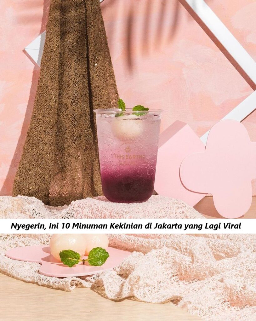 Nyegerin Ini 10 Minuman Kekinian Di Jakarta Yang Lagi Viral 8919