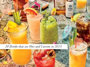 20 Drinks that are Hits and Current in 2023