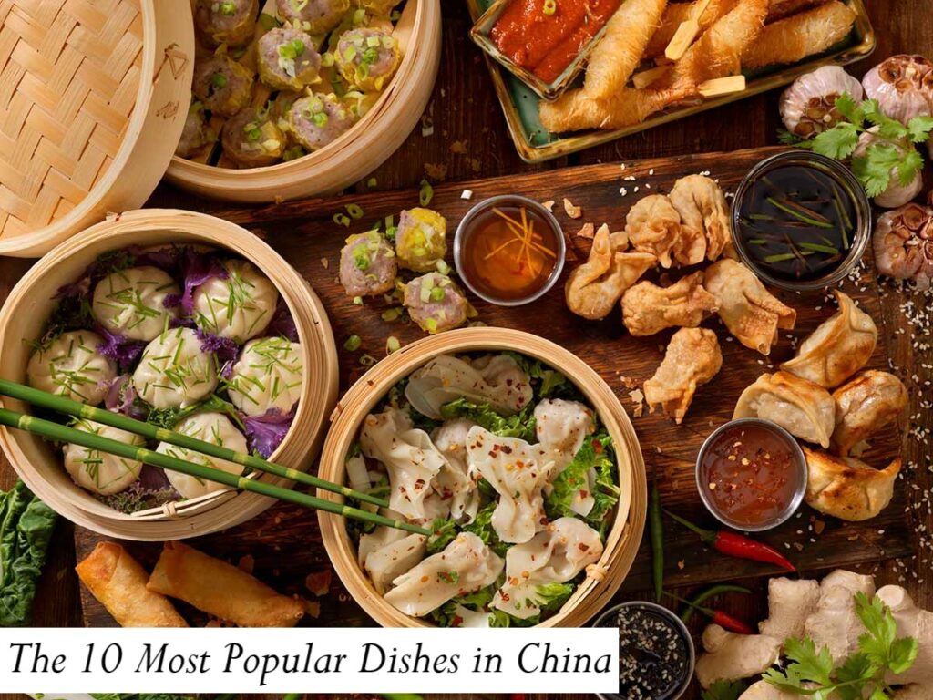 The 10 Most Popular Dishes in China